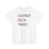 Foxtrot Delta Tango Anti-Maga, F Donald Trump America All Cotton T-Shirt