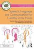 Книга Speech, Language and Communication for Healthy Little Minds : Practical Ideas To Promote Communication for Wellbeing In the Early Years