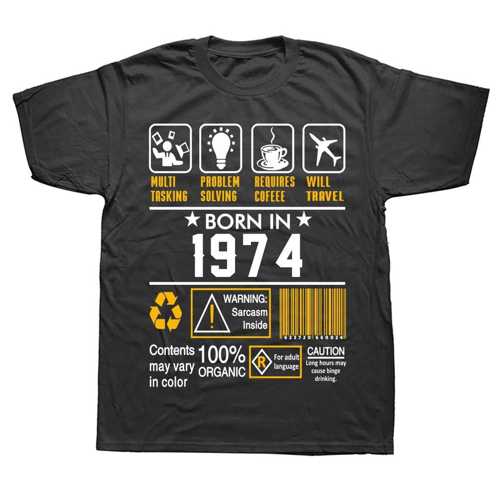 Novelty Awesome Born In 1974 1976 Graphic Streetwear Short Sleeve Birthday Gifts Summer Style Tshirt Unisexs Clothing
