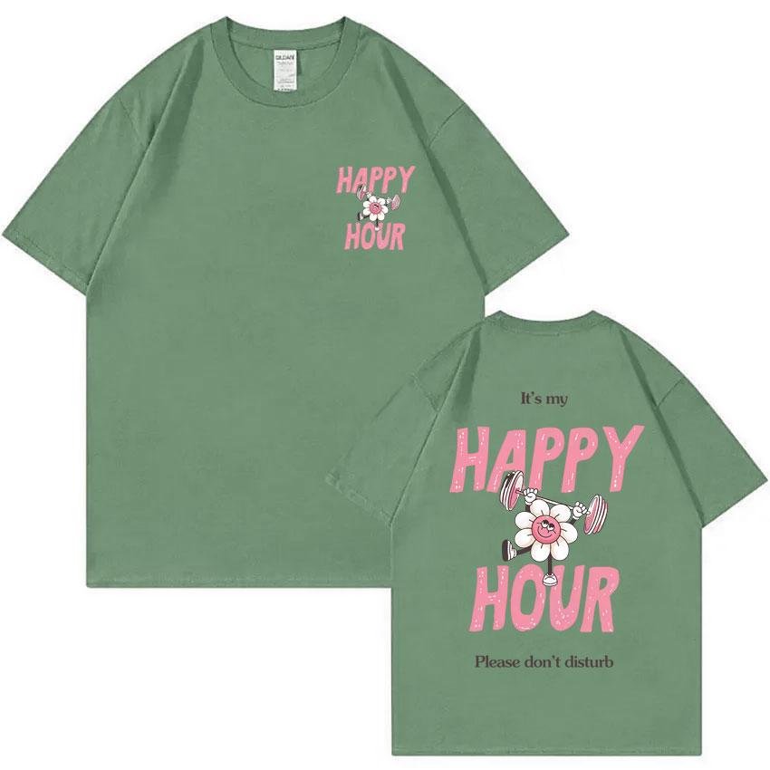 My Happy Hour Gym Edition Tshirt Unisex Pump Cover Oversized Gym Lover T Shirt Unisex Women Clothing Fashion Casual Cotton Tshirt