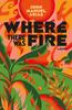 Книга Where There Was Fire
