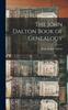 Книга The John Dalton Book of Genealogy
