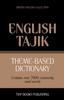 The Theme-based Dictionary British English-Tajik - 7000 Words : 158 Book