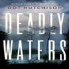 Deadly Waters by Dot Hutchison Paperback Book 9781542005579