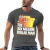The Six Million Dollar Unisex Sticker TShirt Casual Light Summer Short Sleeve Top