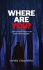Книга Where Are You? : God's Call and Clarity In The Mist Of Life's Struggles