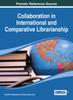 The Collaboration In International and Comparative Librarianship Book