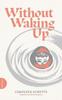 Книга Without Waking Up