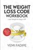 Книга The Weight Loss Code Workbook : Lose Weight & Keep It Off