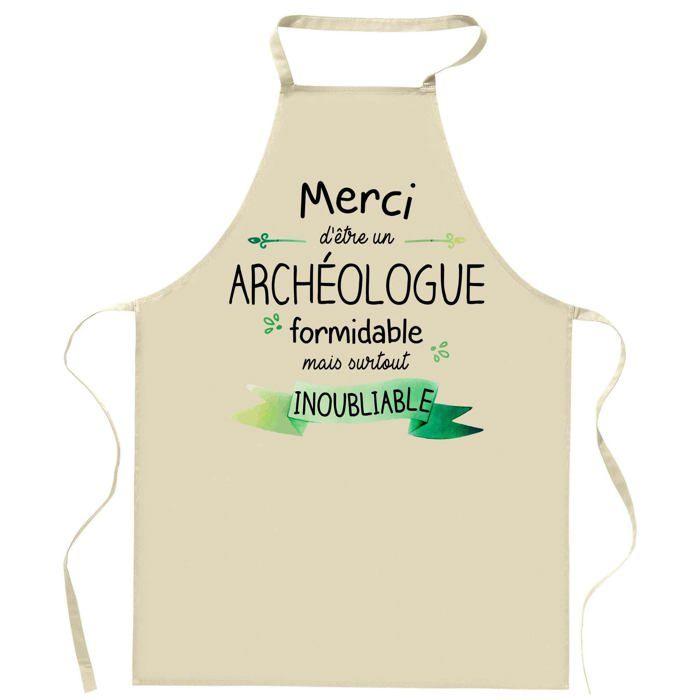 Tablier de cuisine - Archéologue Merci Inoubliable - Coton épais - Impression France durable - Liens ajustables