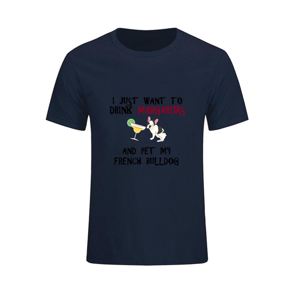 Design Tee Shirt I Just Want To Drink Margaritas And Pet My Bulldog Hippie 3D