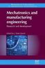 The Mechatronics and Manufacturing Engineering : Research and Development Book