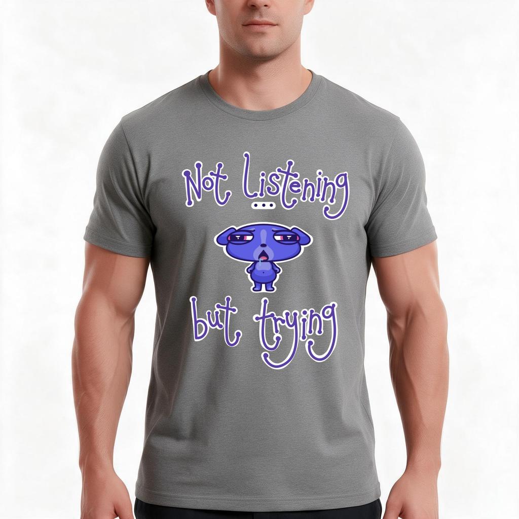Not Listening But Trying Tshirt Summer Casual Cotton Tee Oversized Streetwear Tops Vintage Graphic Print Unisex Unisex Unisex