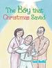 The The Boy That Christmas Saved Book