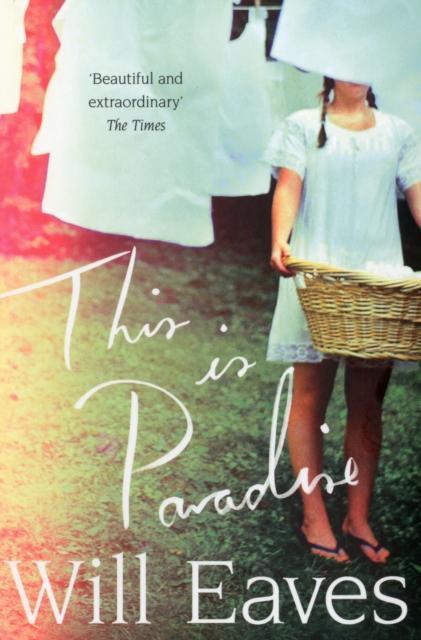 This is Paradise by Will Eaves Paperback Book 9780330418775