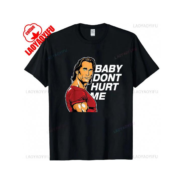 Смешные футболки Baby Dont Hurt Me Принт Футболка Мужчины Женщины Футболка Повседневная Свободная Летняя Новинка Уличная Одежда Мужская Высококачественные Футболки
