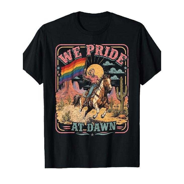 Vintage Rainbow We Pride At Dawn Western Cowgirl LGBTQ Retro T-Shirt