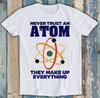Атом Искусство Стебель Молекула Химия Учитель Смешной Унисекс Подарок Футболка 2697