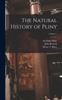 Книга The Natural History of Pliny; Volume 1