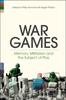 Книга War Games : Memory, Militarism and the Subject of Play