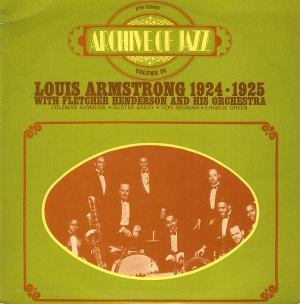 LP Пластинка ЛУИС АРМСТРОНГ, ФЛЕТЧЕР ХЕНДЕРСОН - Архив Джаза Том 36 - Louis A 529086 BYG Records Франция Джаз Б/У