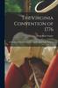 Книга The Virginia Convention of 1776 : A Discourse Delivered Before the Virginia Alpha of the Phi Betta
