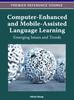 Книга Computer-Enhanced and Mobile-Assisted Language Learning : Emerging Issues and Trends