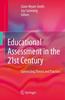 The Educational Assessment In the 21st Century : Connecting Theory and Practice Book