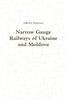 Книга Narrow Gauge Railways of Ukraine and Moldova
