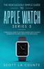 Книга The Ridiculously Simple Guide To Apple Watch Series 5 A Practical Guide To Gett by Scott La Counte - Paperback