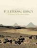 Книга The Eternal Legacy: A History of Ancient Egypt, Preliminary Edition II