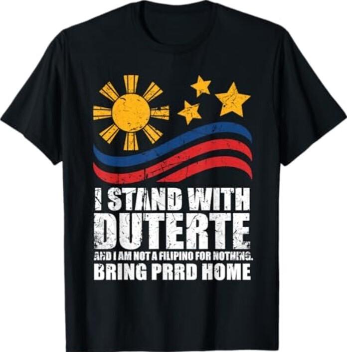 I Stand With Duterte I'm Not Filipino For Nothing Free PRRD T-Shirt Unisex T-Shirt