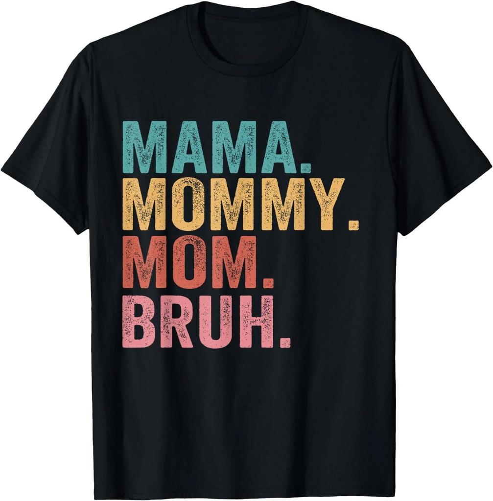Mama Mommy Mom Bruh Mothers Day Vintage Funny Mother T-Shirt ,Unisex Tee