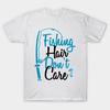 Футболка женская рыболовная прическа не волнует смешная цитата о рыбалке подарок Harajuku принт Kawaii футболка летняя короткий рукав женская футболка топ футболка