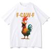 Summer Funny F Caw F Chicken Harajuku New Short Sleeves Top Mens Humor Unisex T Shirt Chicken Aesthetic Casual summer Tshirt
