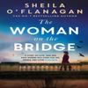 The Woman On the Bridge by Sheila OFlanagan Paperback Book 9781035402793
