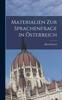 Книга Materialien Zur Sprachenfrage In Osterreich
