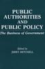 Книга Public Authorities and Public Policy : The Business of Government