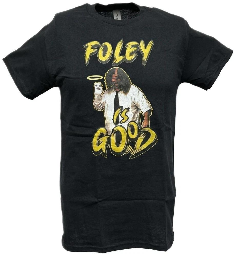 Mick Foley Is Good Unisexkind Unisexs Black Tshirt