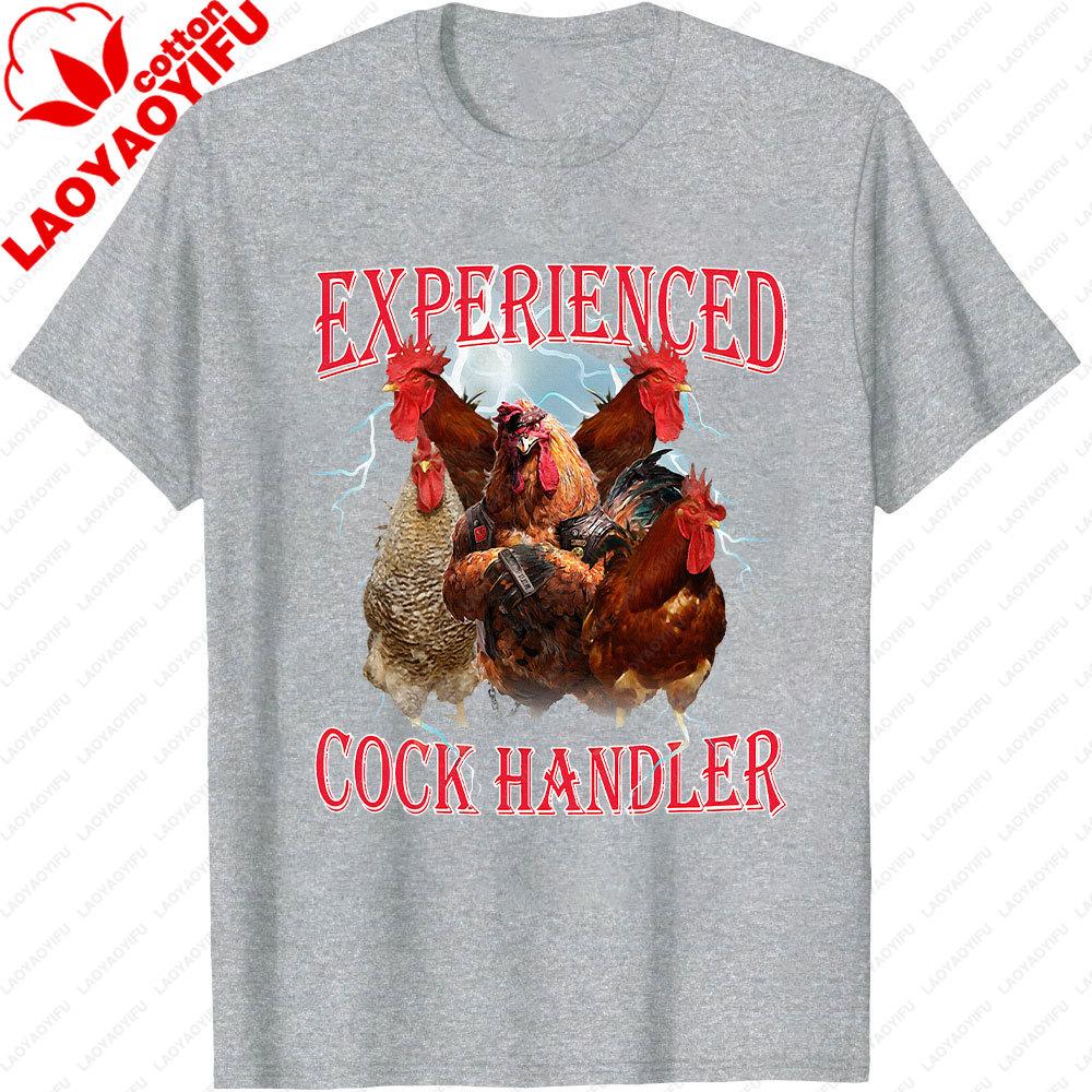 Sayings for Adult Experienced Cock Handler Meme Dank Humor TShirt Funny Adult Mens Fashionable Street Shortsleeved Shirts