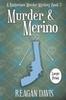 Книга Murder & Merino : A Knitorious Murder Mystery Book 3 : 3