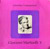Виниловая пластинка GIOVANNI MARTINELLI Lebendige Vergangenheit Giovanni LV1349 Lebendige Verga 2006 Австрия Классическая Б/у