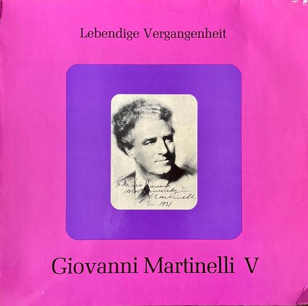 Виниловая пластинка GIOVANNI MARTINELLI Lebendige Vergangenheit Giovanni LV1349 Lebendige Verga 2006 Австрия Классическая Б/у