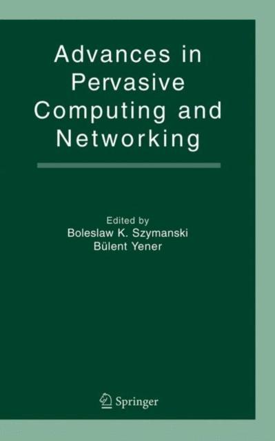 The Advances In Pervasive Computing and Networking Book