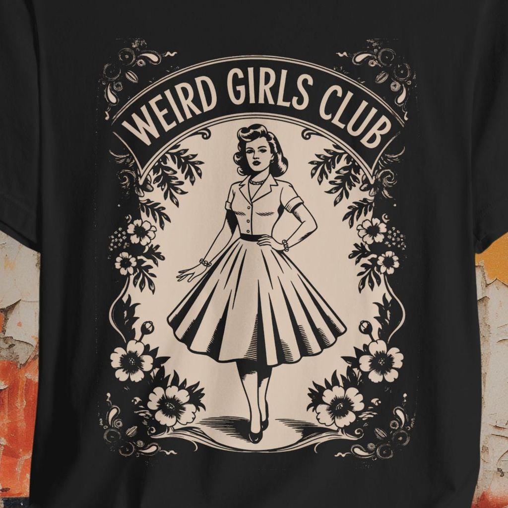Weird Girls Club Shirt Gothic Grunge Aesthetic Tee Alt Fashion Retro Vintage Graphic T-Shirt Edgy Punk Style Gift For Eccentric Souls