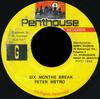 7inch Record PETER METRO - Six Months Break NONE Penthouse Recor 1990 Jamaica Reggae, Ska & Dub Used