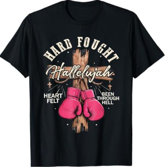 Brandon Hard Fought Hallelujah Praise Jesus TShirt Unisex T-Shirt