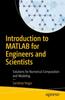 Книга Introduction To MATLAB for Engineers and Scientists : Solutions for Numerical Computation and Modeling