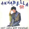 12-дюймовая пластинка ANNABELLA Don't Dance With Strangers PT40378 RCA 1985 UK Dance Electronica Б/у