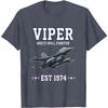 Viper Multi-Roll Fighter Jet Est 1974 Graphic Tee Short Sleeve Casual Cotton T-Shirt for Unisex